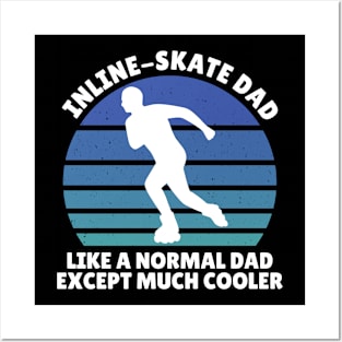 Inline skate dad Posters and Art